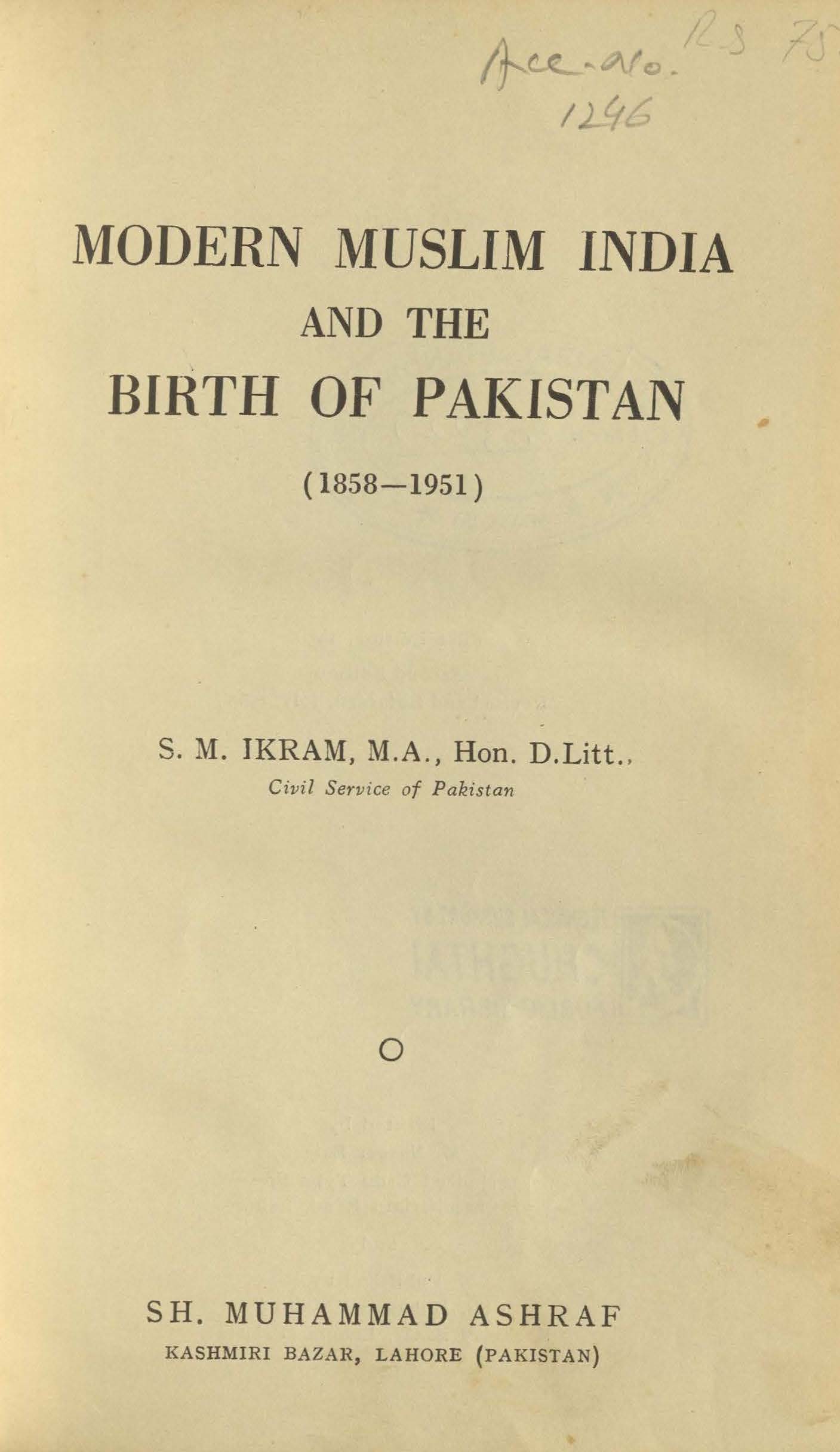 Modern Muslim India and the birth of Pakistan 