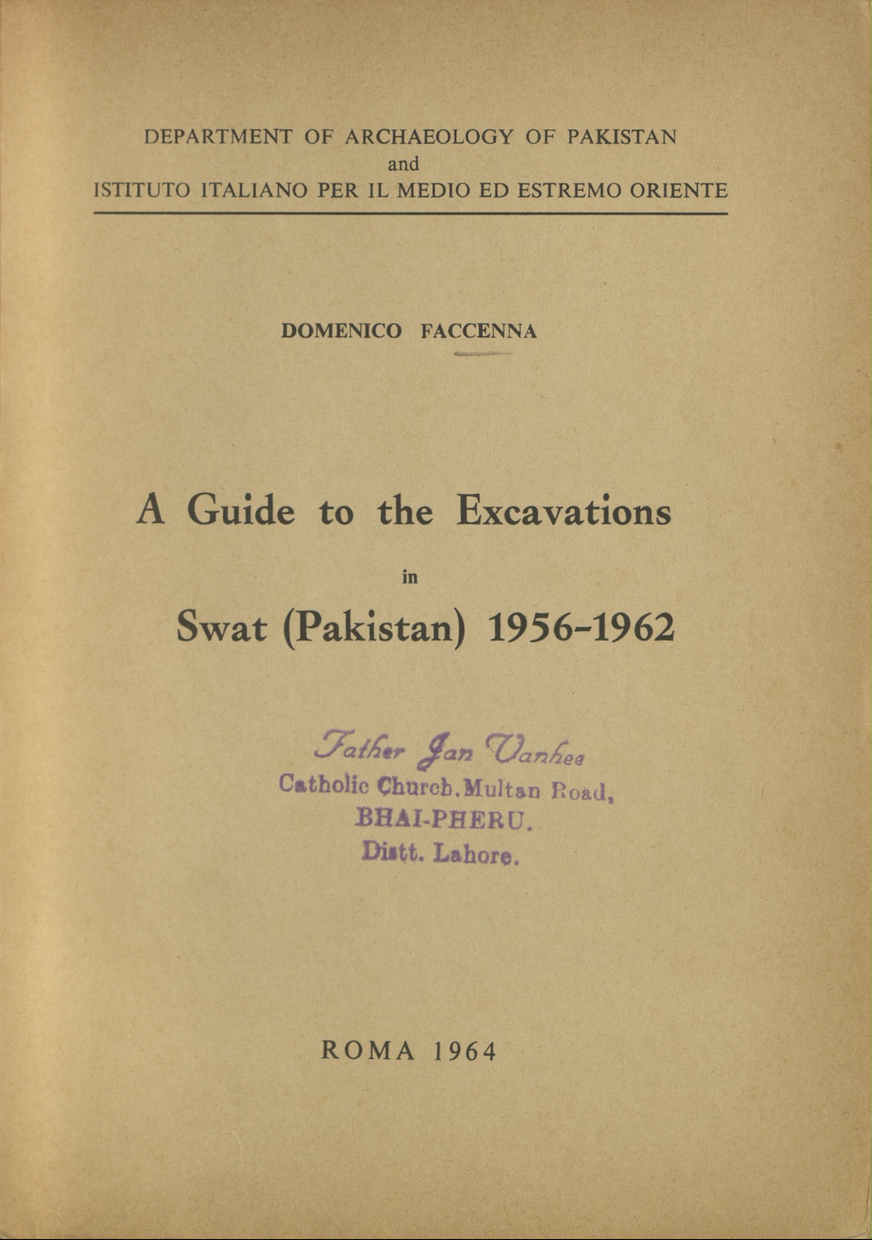 A guide to the excavations in Swat (Pakistan) :1956-1962