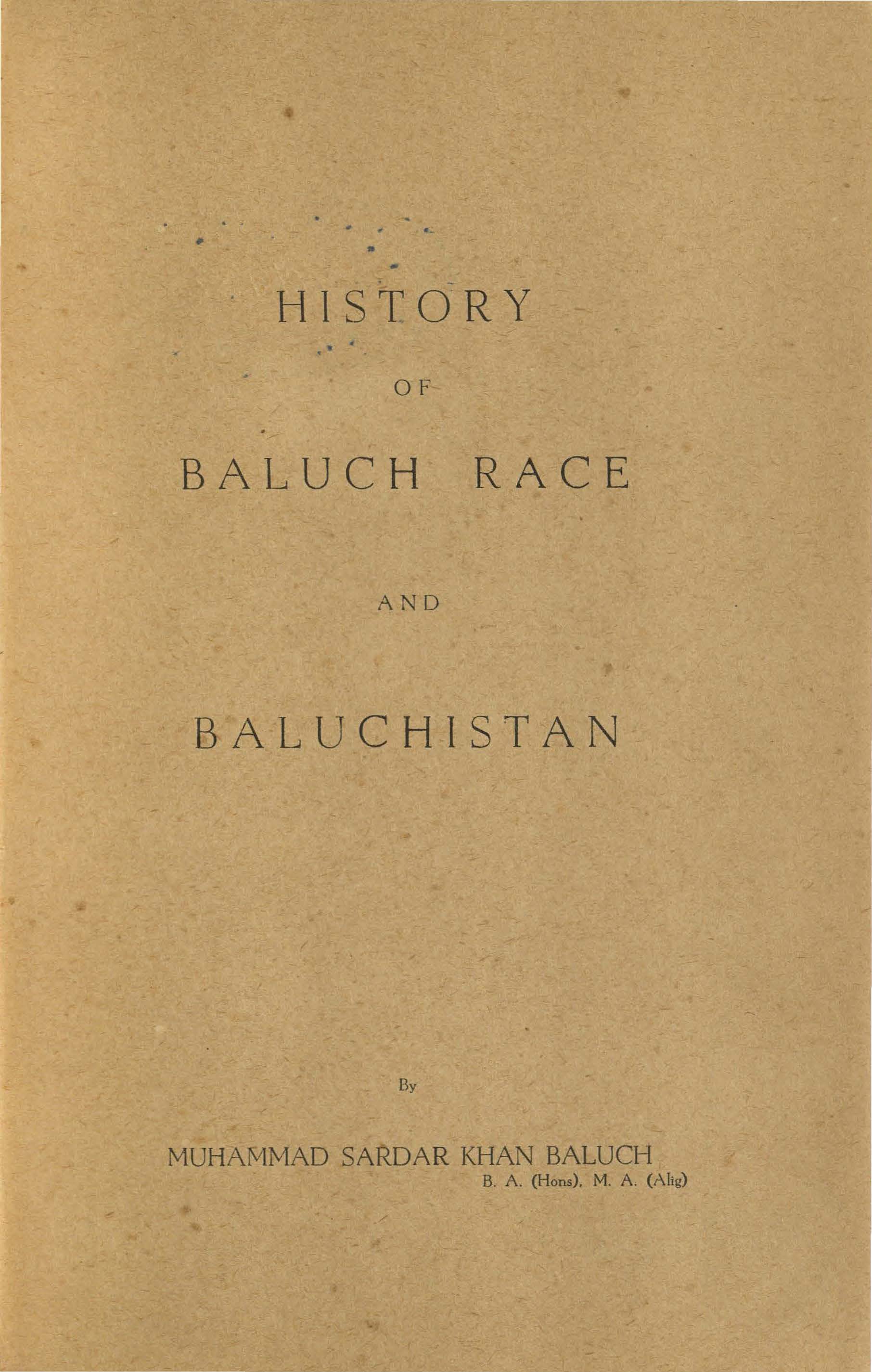 History of Baluch race and Baluchistan