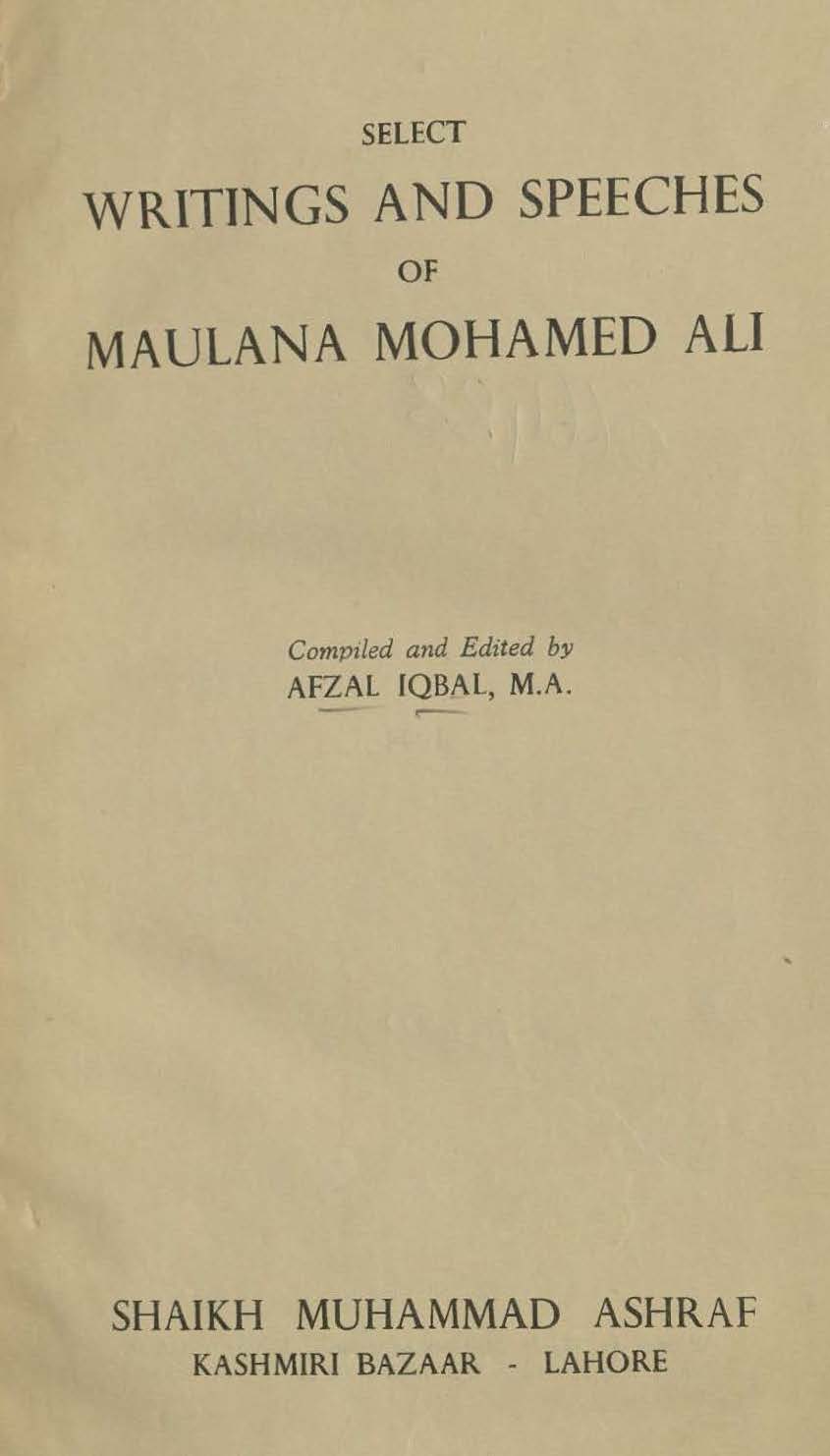 Select writings and speeches of Maulana Mohamed Ali