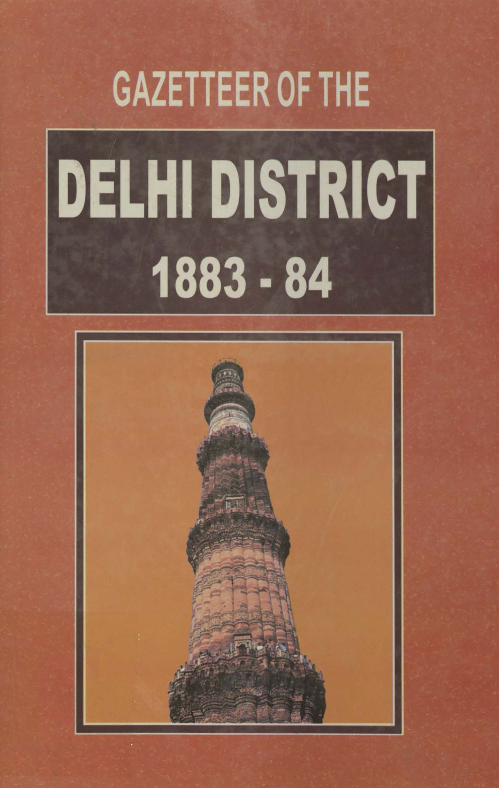 Gazetteer of the Delhi district : 1883-84