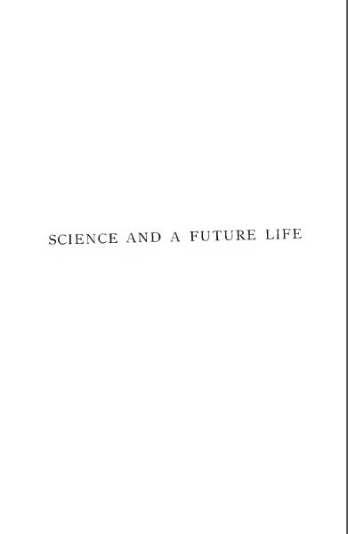 Science and a Future Life with Other Essays