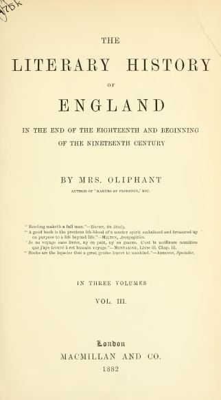 The Literary history of England in the End of the Eighteenth and Beginning of the Nineteenth Century