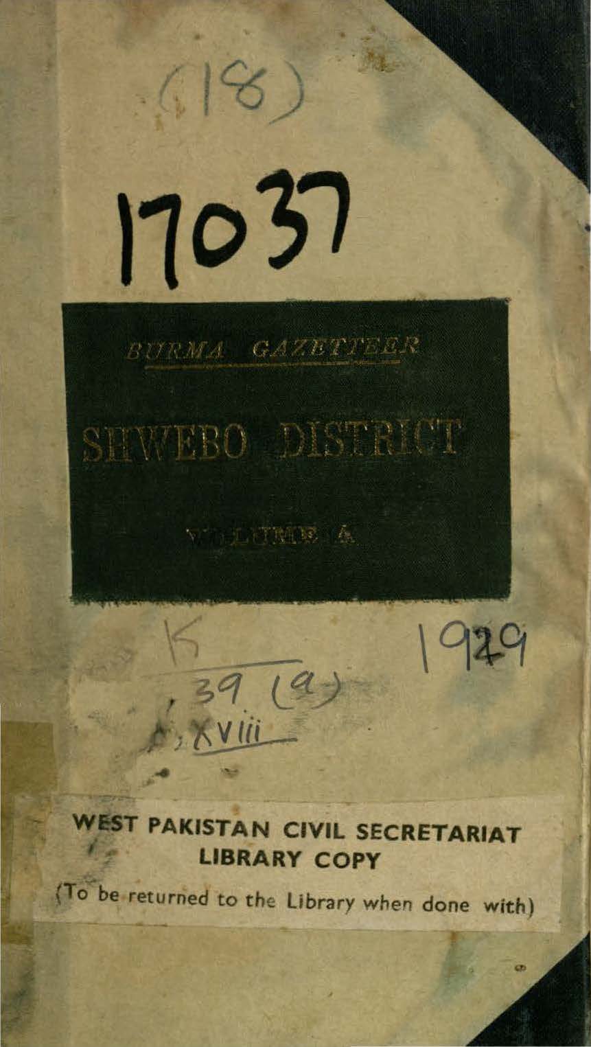 Burma Gazetteer Shwebo District, Volume-A