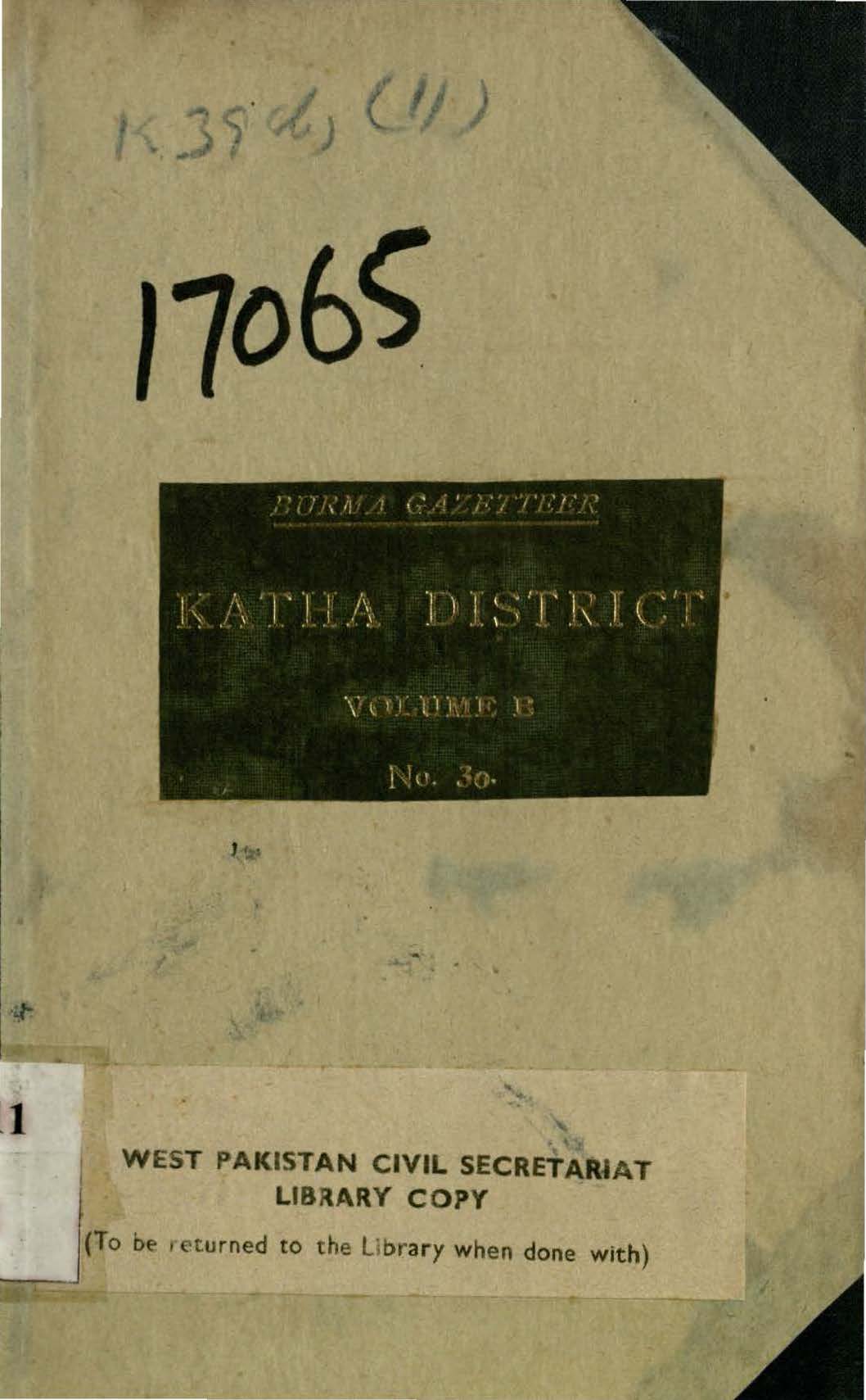 Burma Gazetteer Katha District, Volume-B including Town and Village Census Tables 