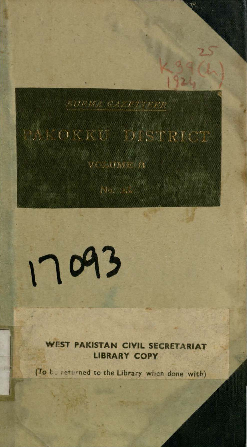 Burma Gazetteer  Pakokku District, Volume-B including Town and Village Census Tables and Constituent
Village-Tracts of Groups and Circles Notified under the Burma Rural Self-Government Act, 1921 