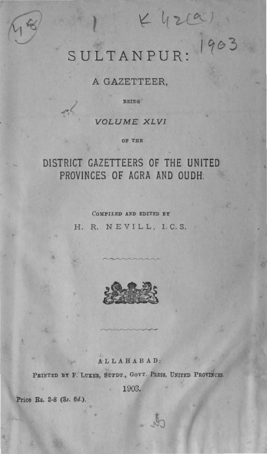 Sultanpur A Gazetteer Being Volume XLVI of the District Gazetteers of the United Provinces of Agra and Oudh