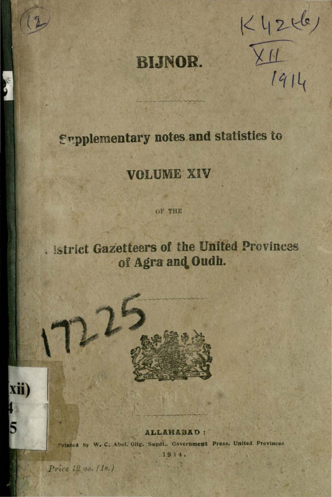 Bijnor Supplementary notes and Statistics to Volume XIV of the District Gazetteers of the United Provinces of Agra and Oudh