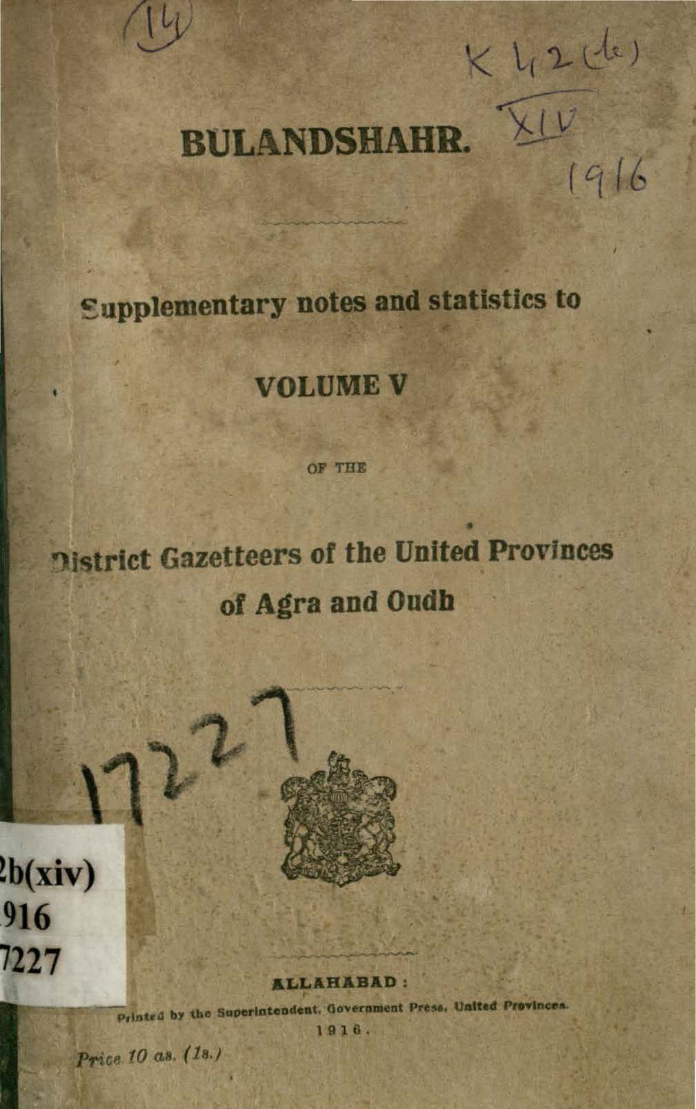 Bulandshahr Supplementary notes and Statistics to Volume V of the District Gazetteers of the United Provinces of Agra and Oudh