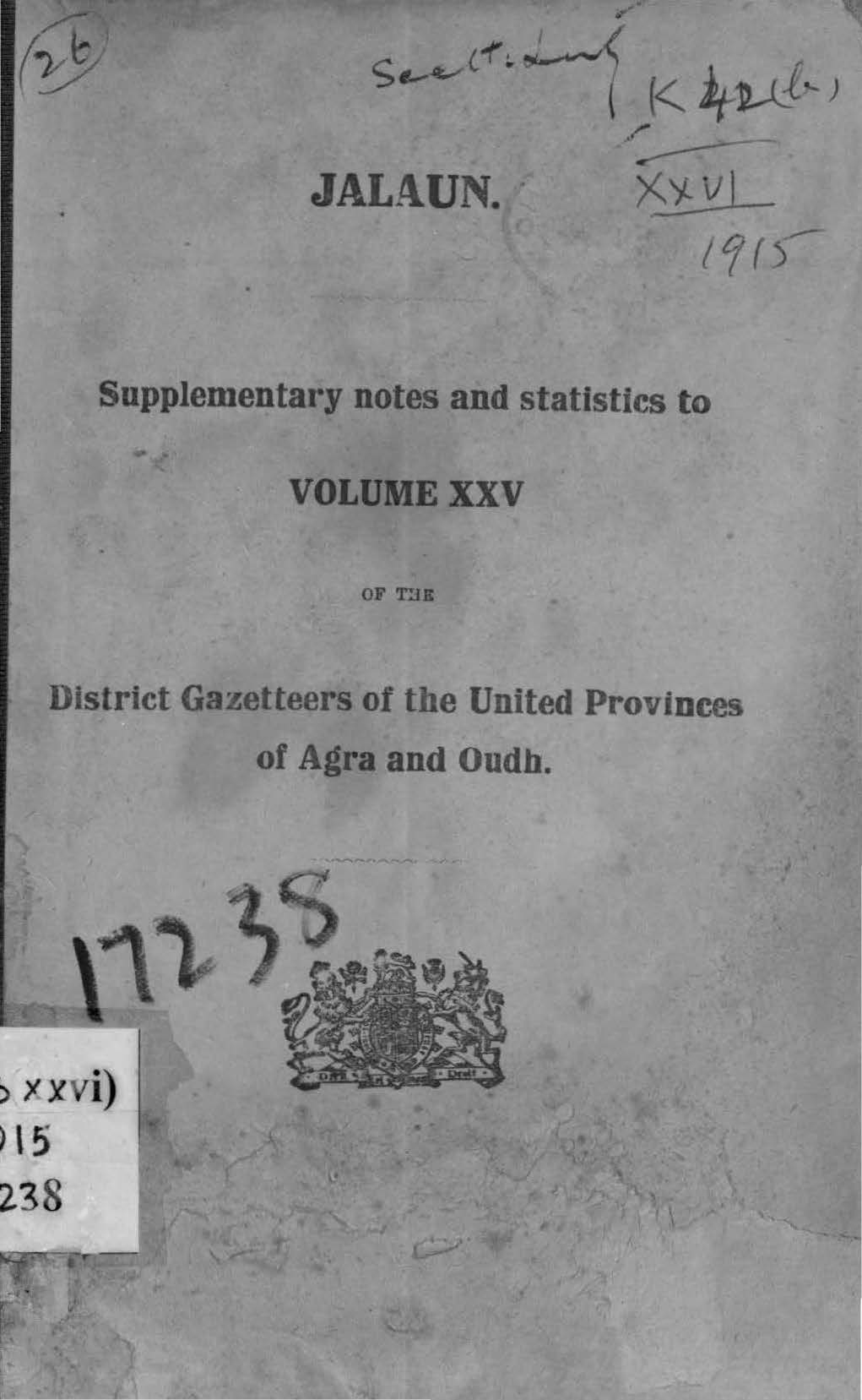 Jalaun Supplementary notes and Statistics to Volume XXV of the District Gazetteers of the United Provinces of Agra and Oudh