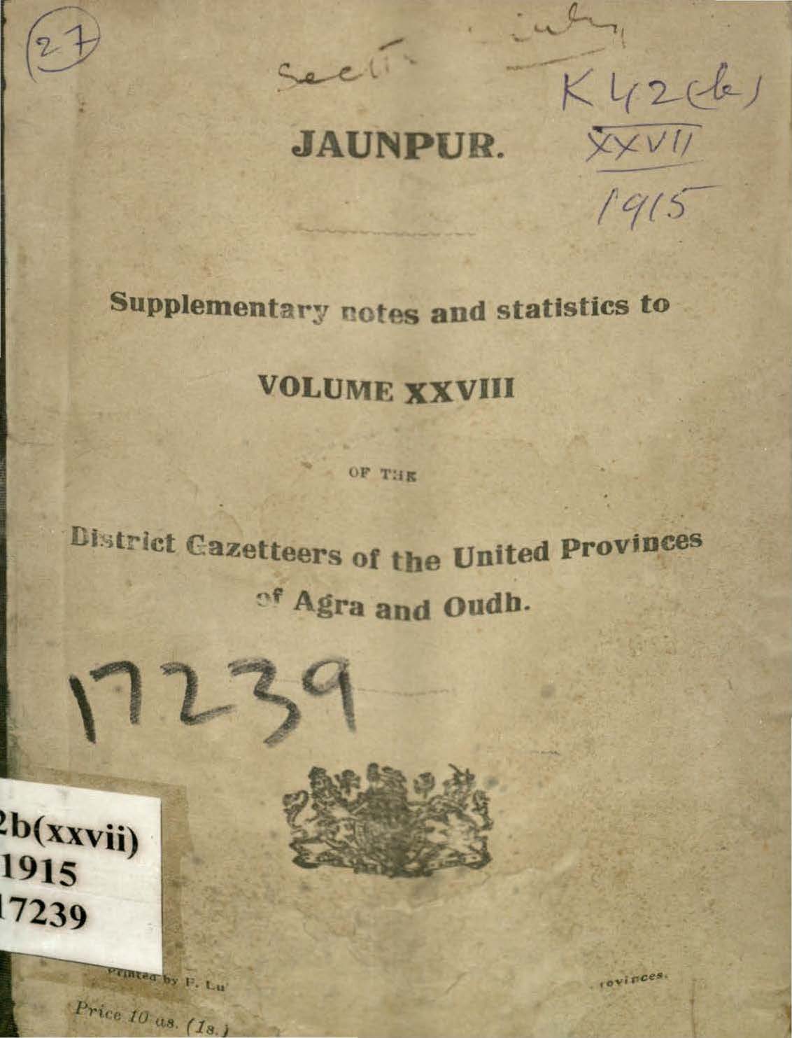 Jaunpur Supplementary notes and Statistics to Volume XXVIII of the District Gazetteers of the United Provinces of Agra and Oudh