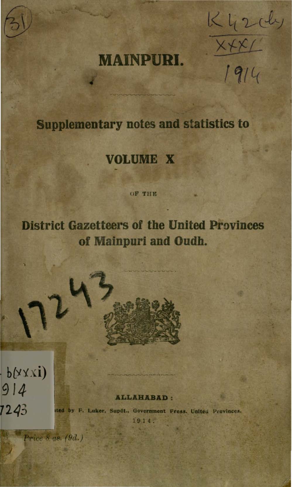 Mainpuri Supplementary notes and Statistics to Volume X of the District Gazetteers of the United Provinces of Mainpuri and Oudh