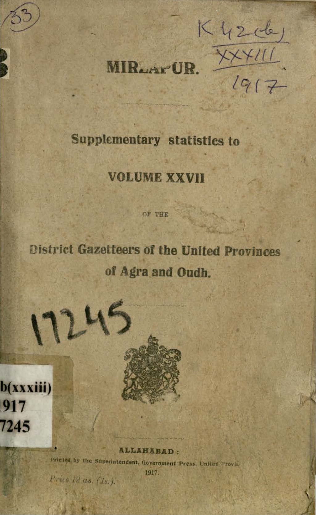 Mirzapur Supplementary notes and Statistics to Volume XXVII of the District Gazetteers of the United Provinces of Agra and Oudh