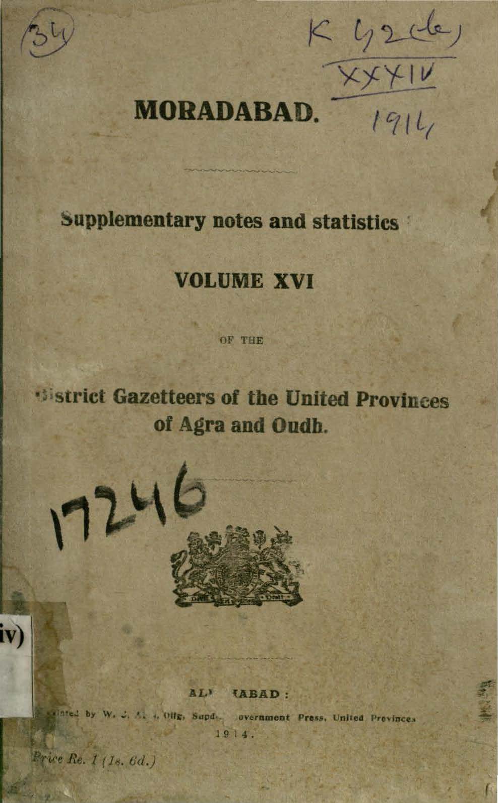 Moradabad Supplementary notes and Statistics to Volume XVI of the District Gazetteers of the United Provinces of Agra and Oudh