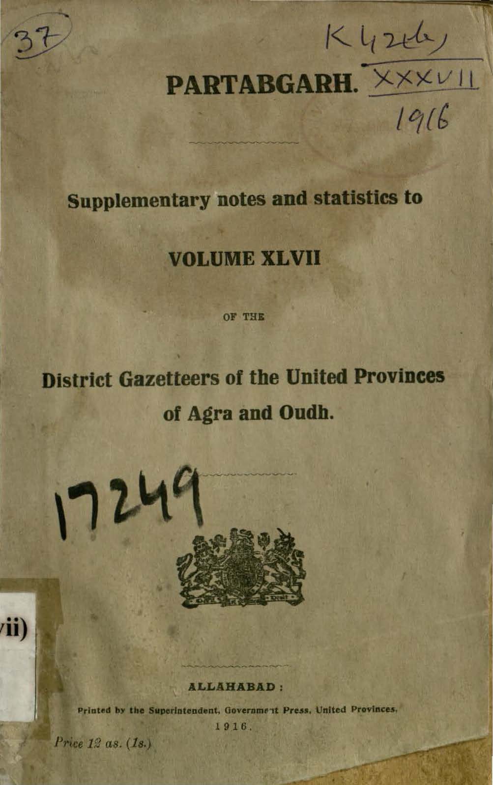 Partabgarh Supplementary notes and Statistics to Volume XLVII of the District Gazetteers of the United Provinces of Agra and Oudh