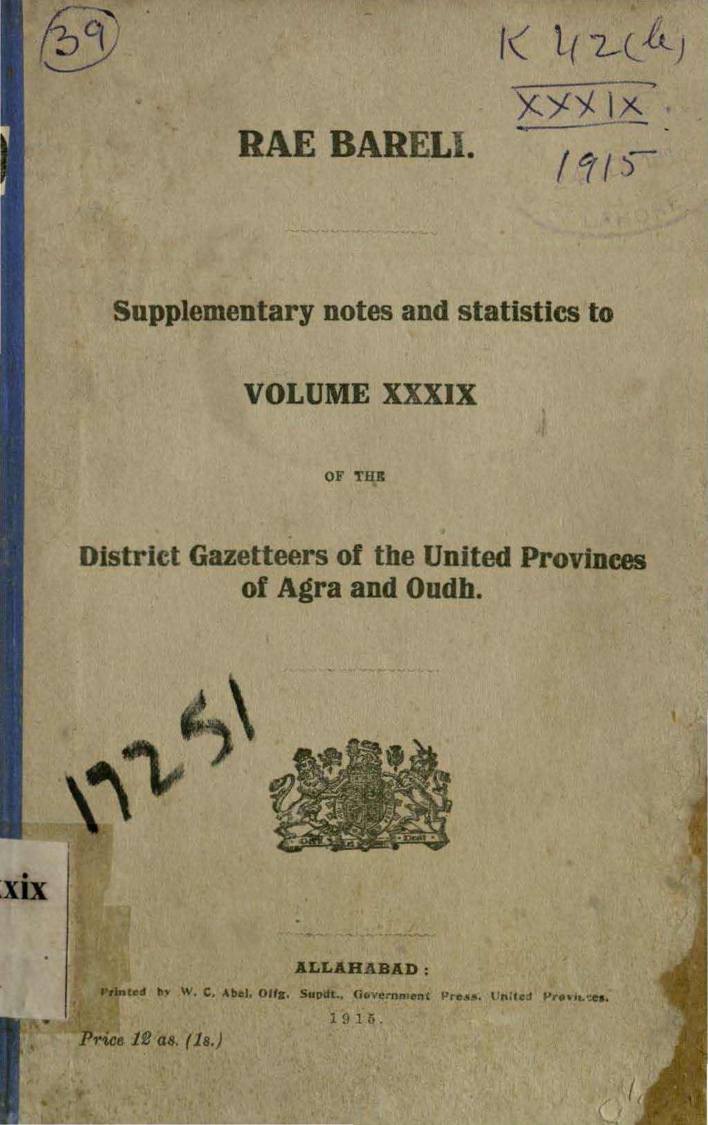 Rae Bareli Supplementary notes and Statistics to Volume XXXIX of the District Gazetteers of the United Provinces of Agra and Oudh