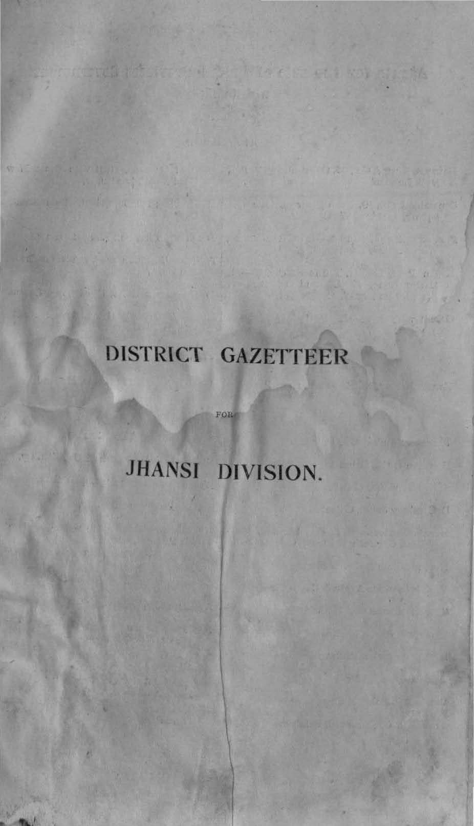 Jhansi Supplementary notes and Statistics to Volume XXIV of the District Gazetteers of the United Provinces of Agra and Oudh