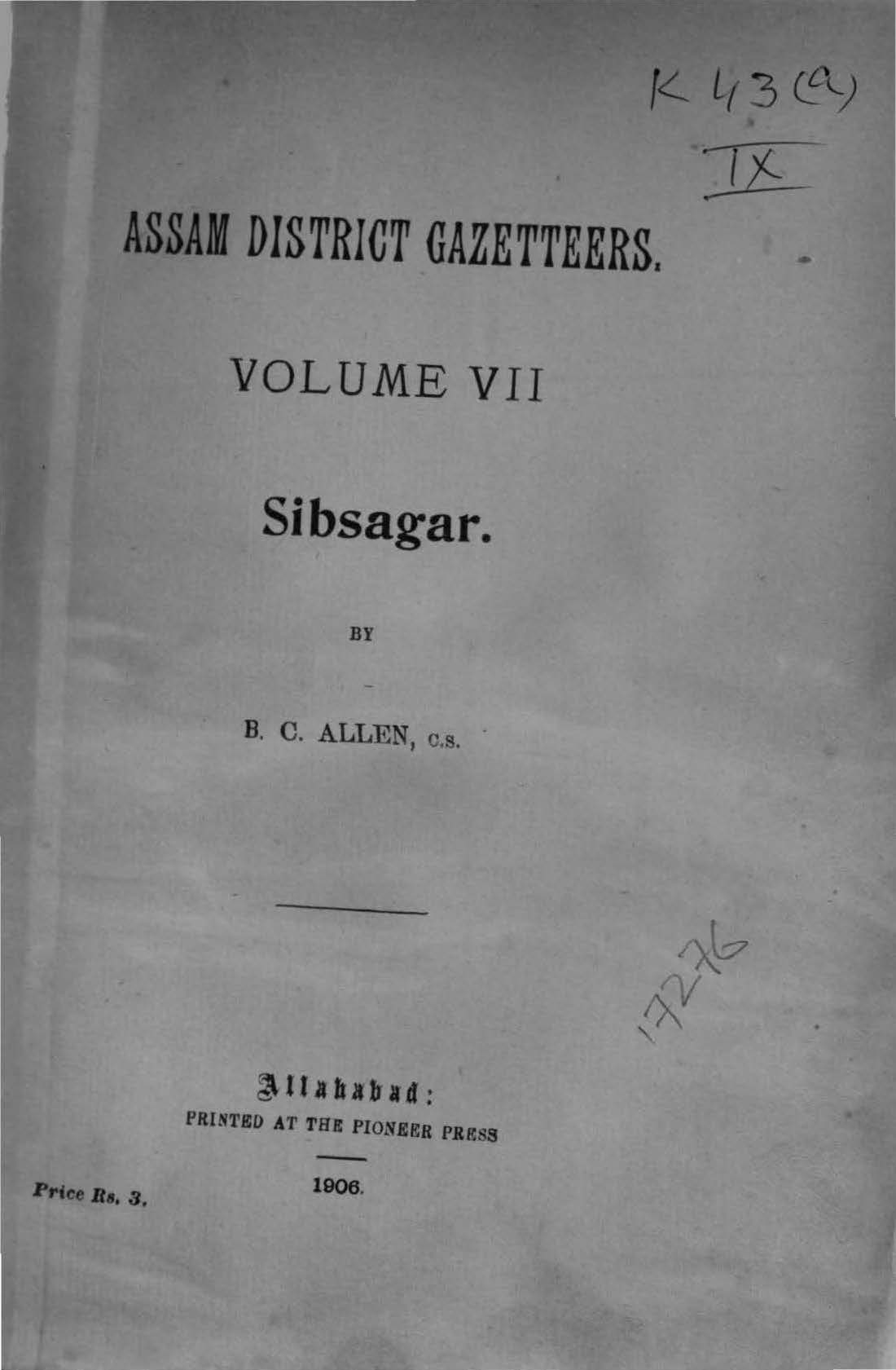 Assam District Gazetteers Volume-VII, Sibsagar