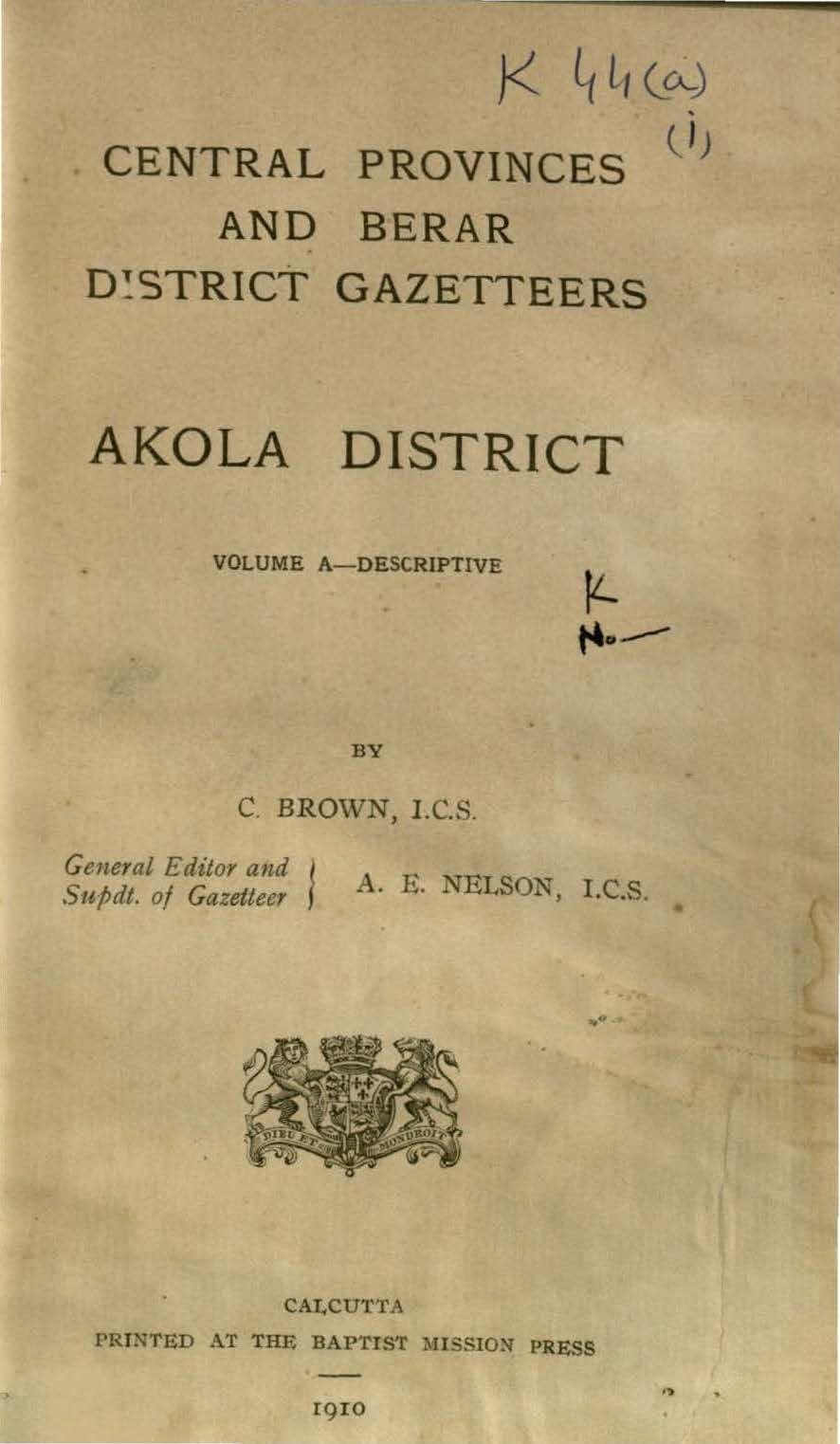 Central Provinces and Berar District Gazetteers Akola District, Volume-A Descriptive 