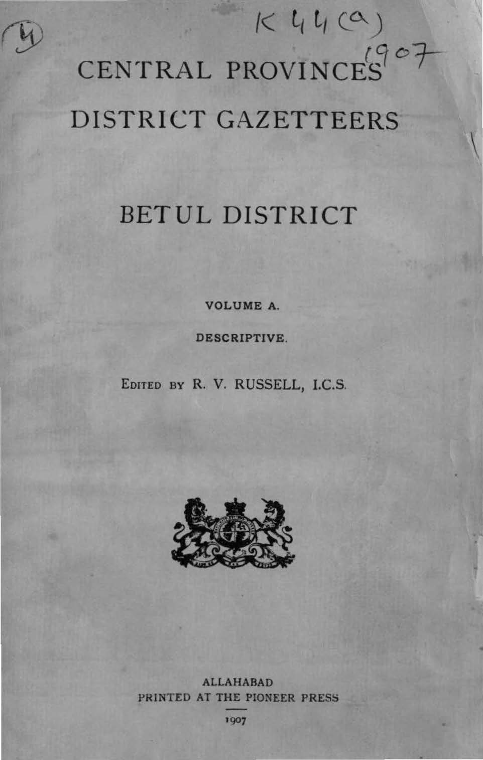 Central Provinces District Gazetteers Betul District, Volume-A Descriptive 