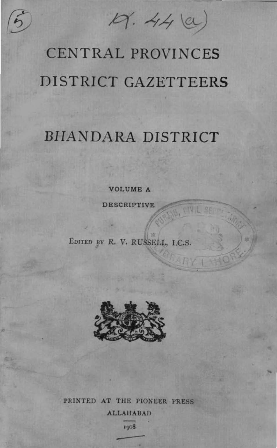 Central Provinces District Gazetteers Bhandara District, Volume-A Descriptive 