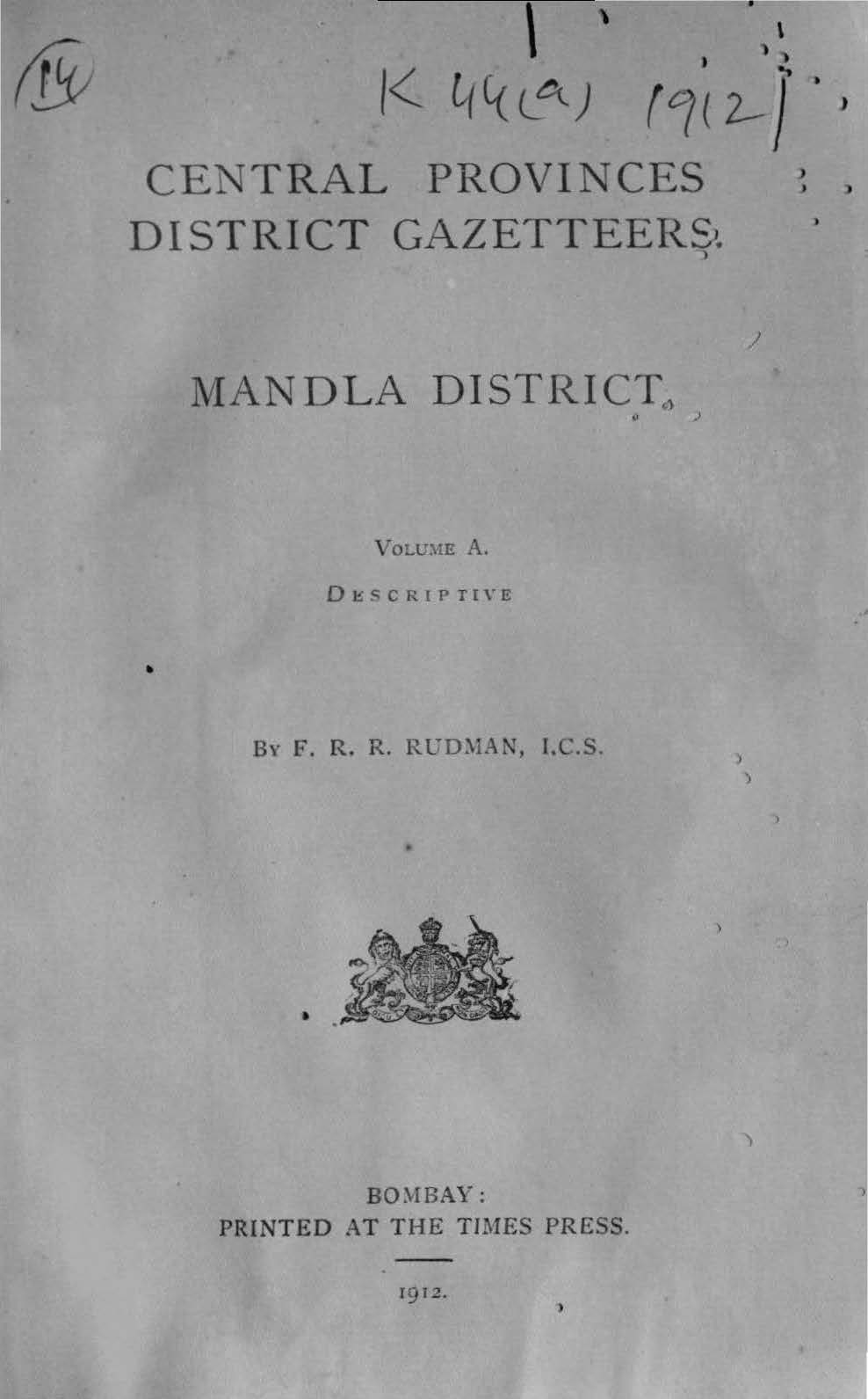 Central Provinces District Gazetteers Mandla District, Volume-A Descriptive 