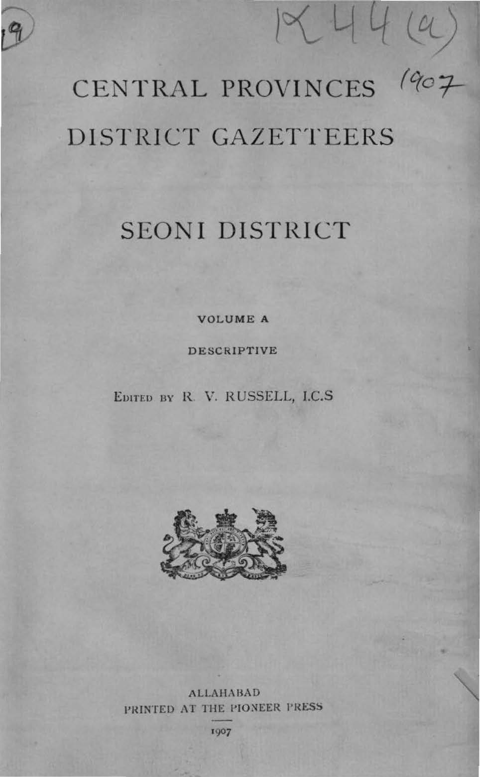 Central Provinces District Gazetteers Seoni District, Volume-A Descriptive 