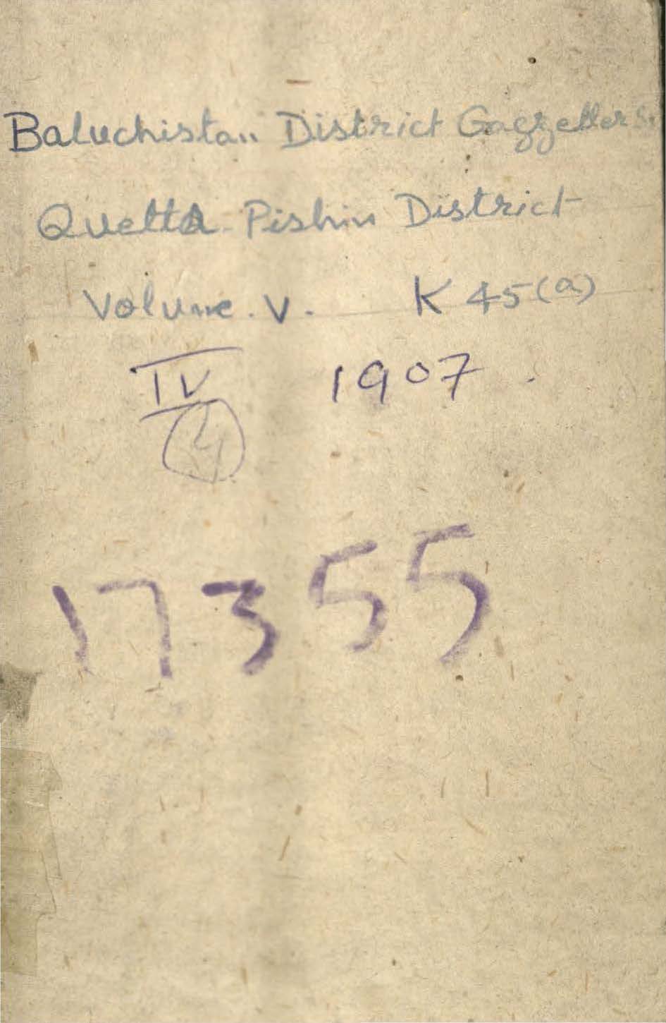 Baluchistan District Gazetteer Series Volumes - V, Quetta=Pishin District, Text