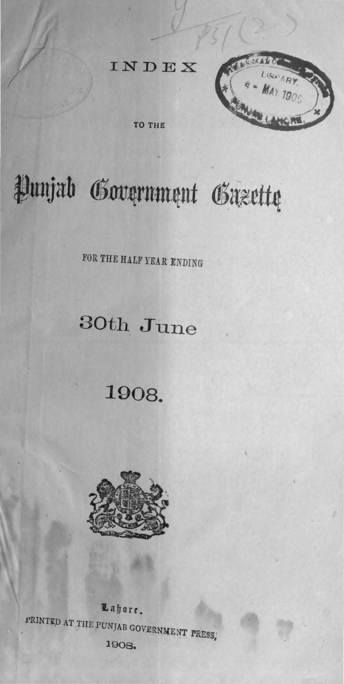 Index to Punjab Government Gazette for half year ending 30th June 1908 (Part-I General)