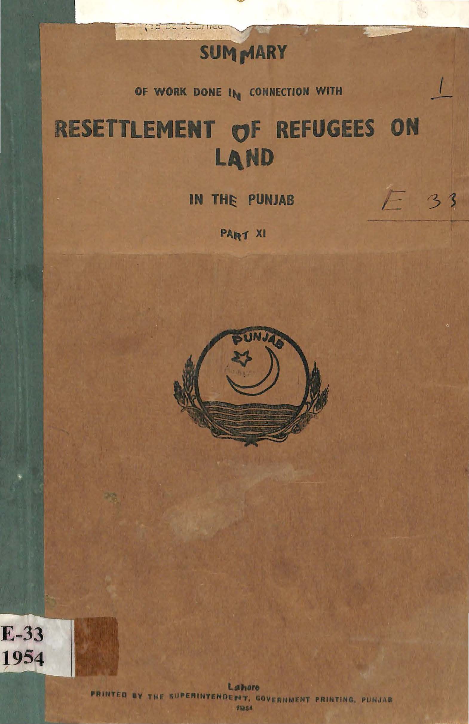 Summary of work done in connection with Resettlement of Refugees on Land in the punjab Part XI