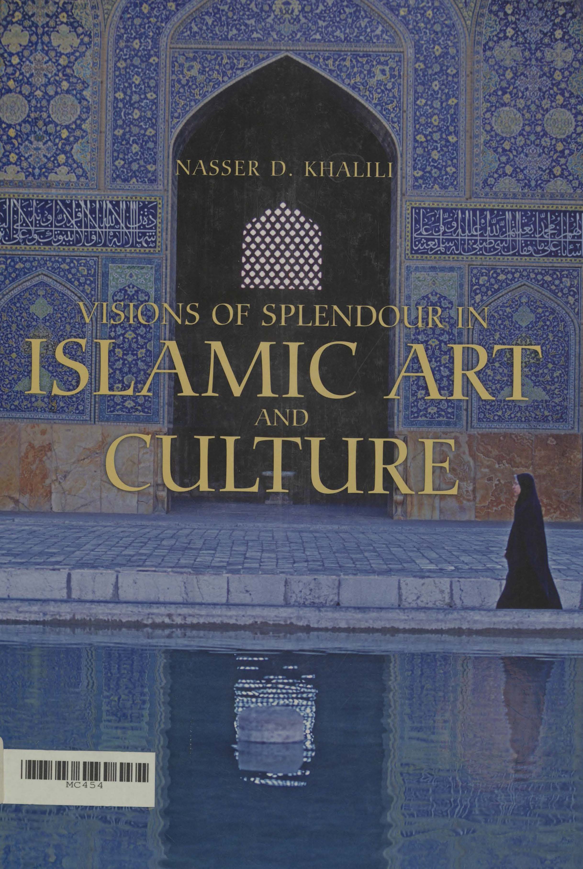 Visions of splendour in Islamic art and culture 