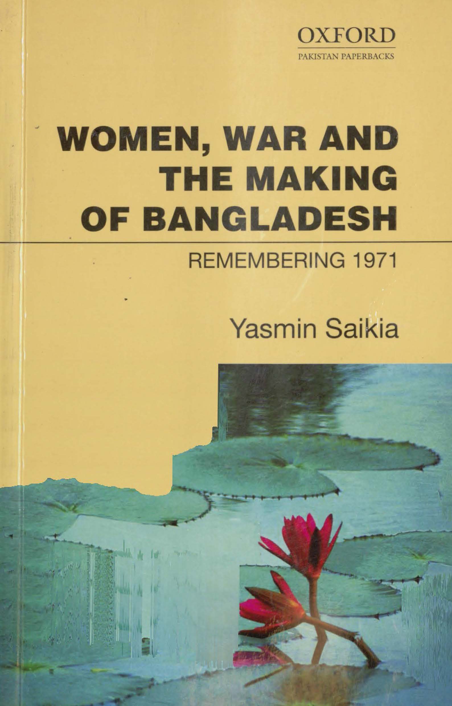 Women, war, and the making of Bangladesh