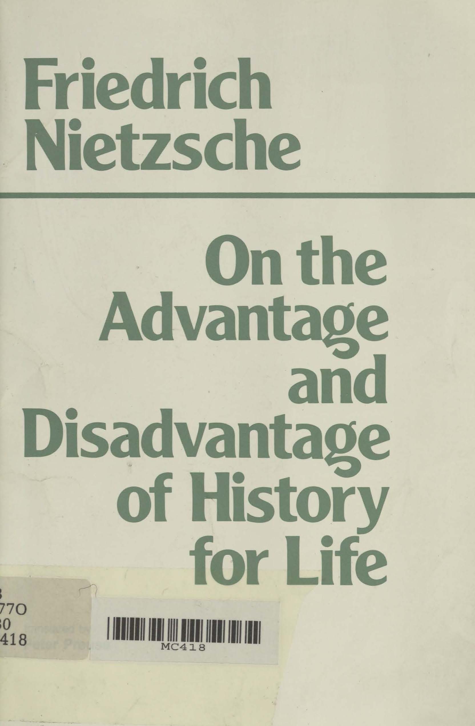 On the advantage and disadvantage of history for life 