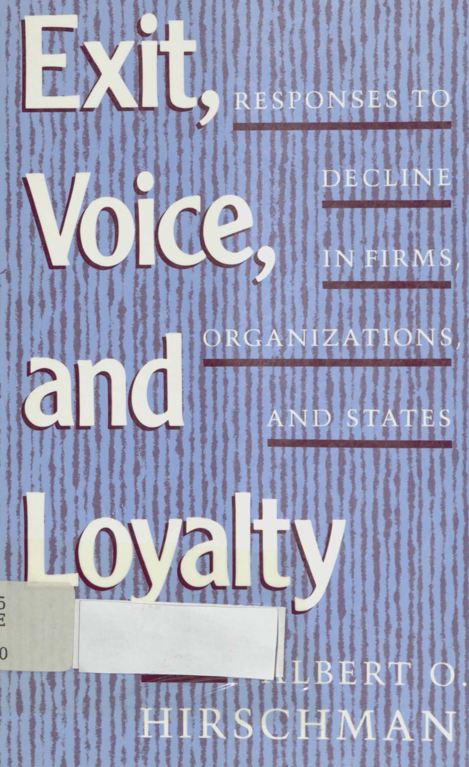 Exit, voice, and loyalty