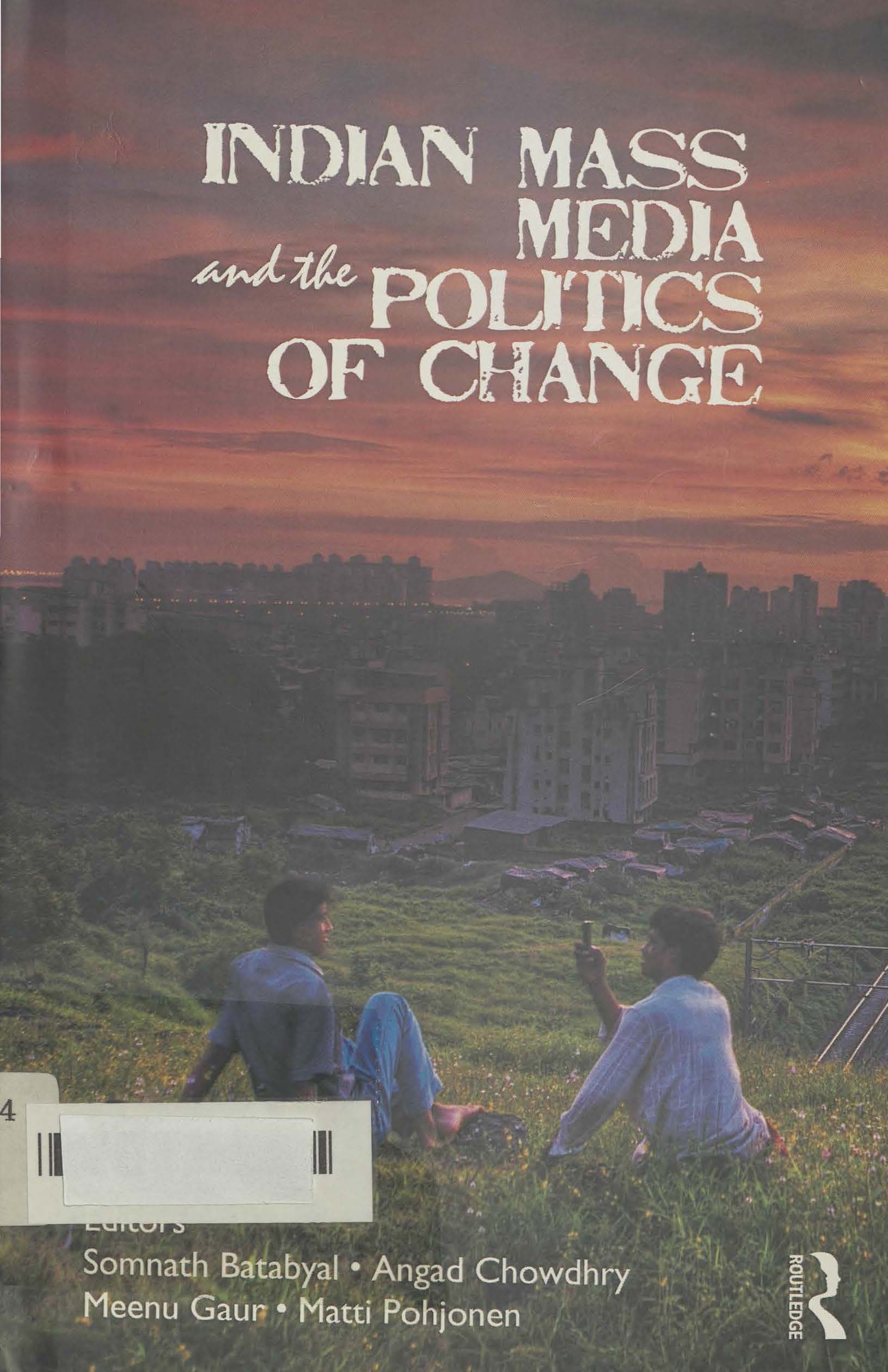 Indian mass media and the politics of change 