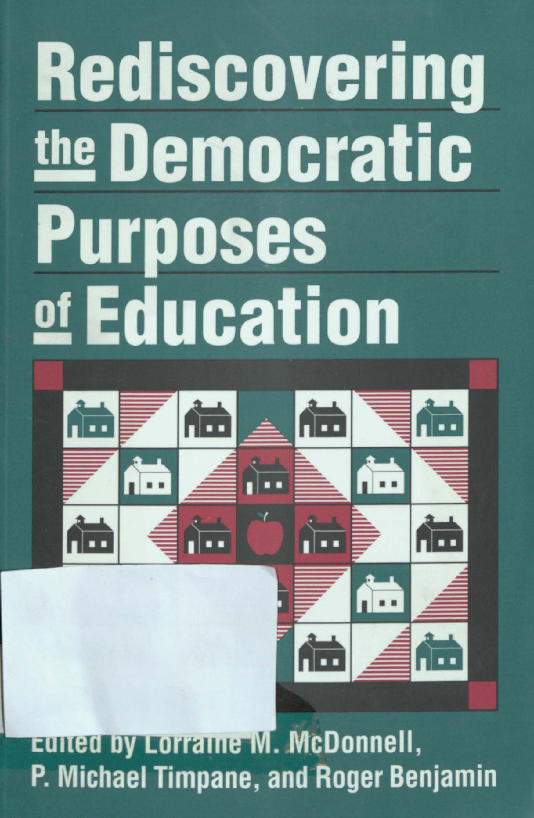 Rediscovering the democratic purposes of education 