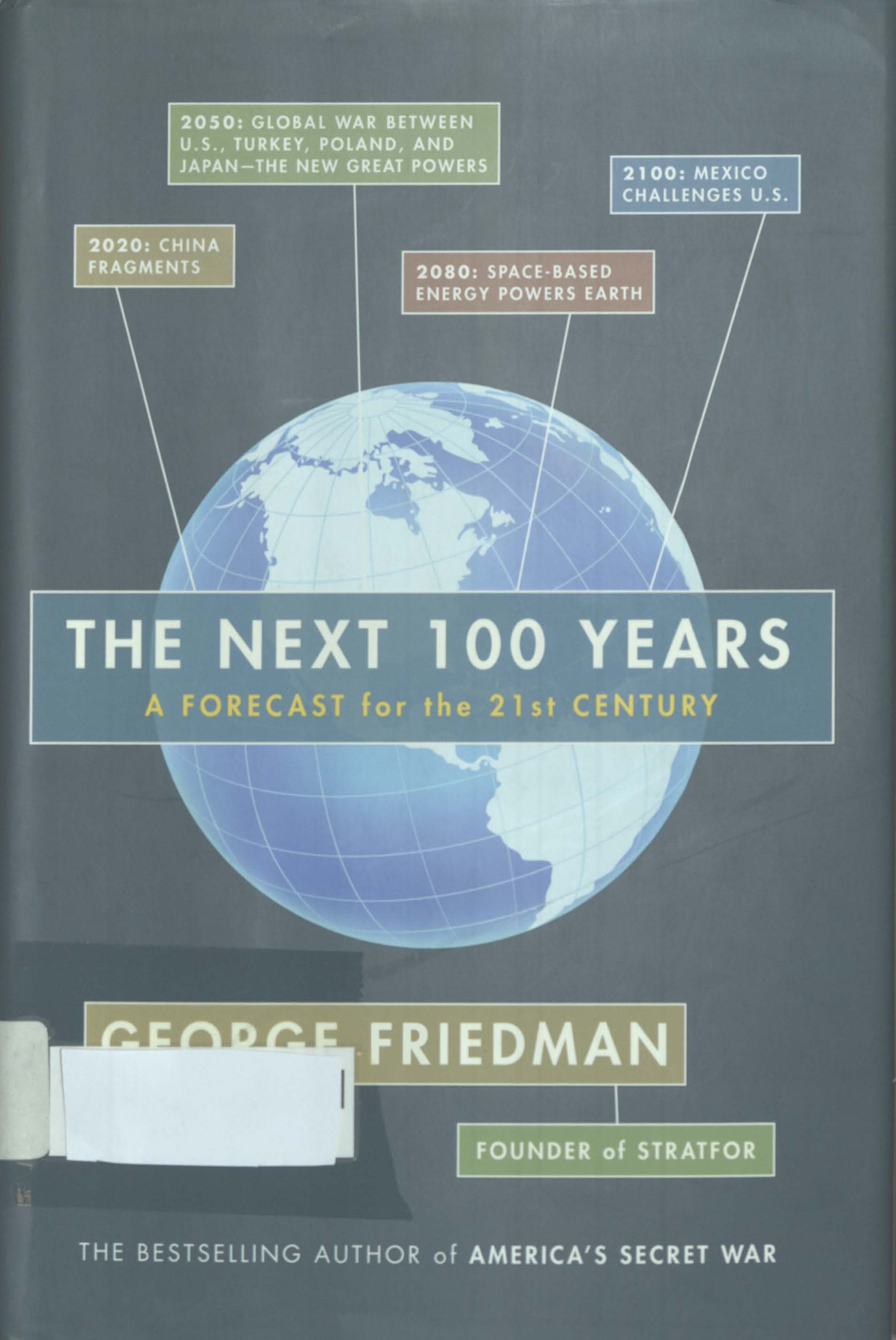 The next 100 years 