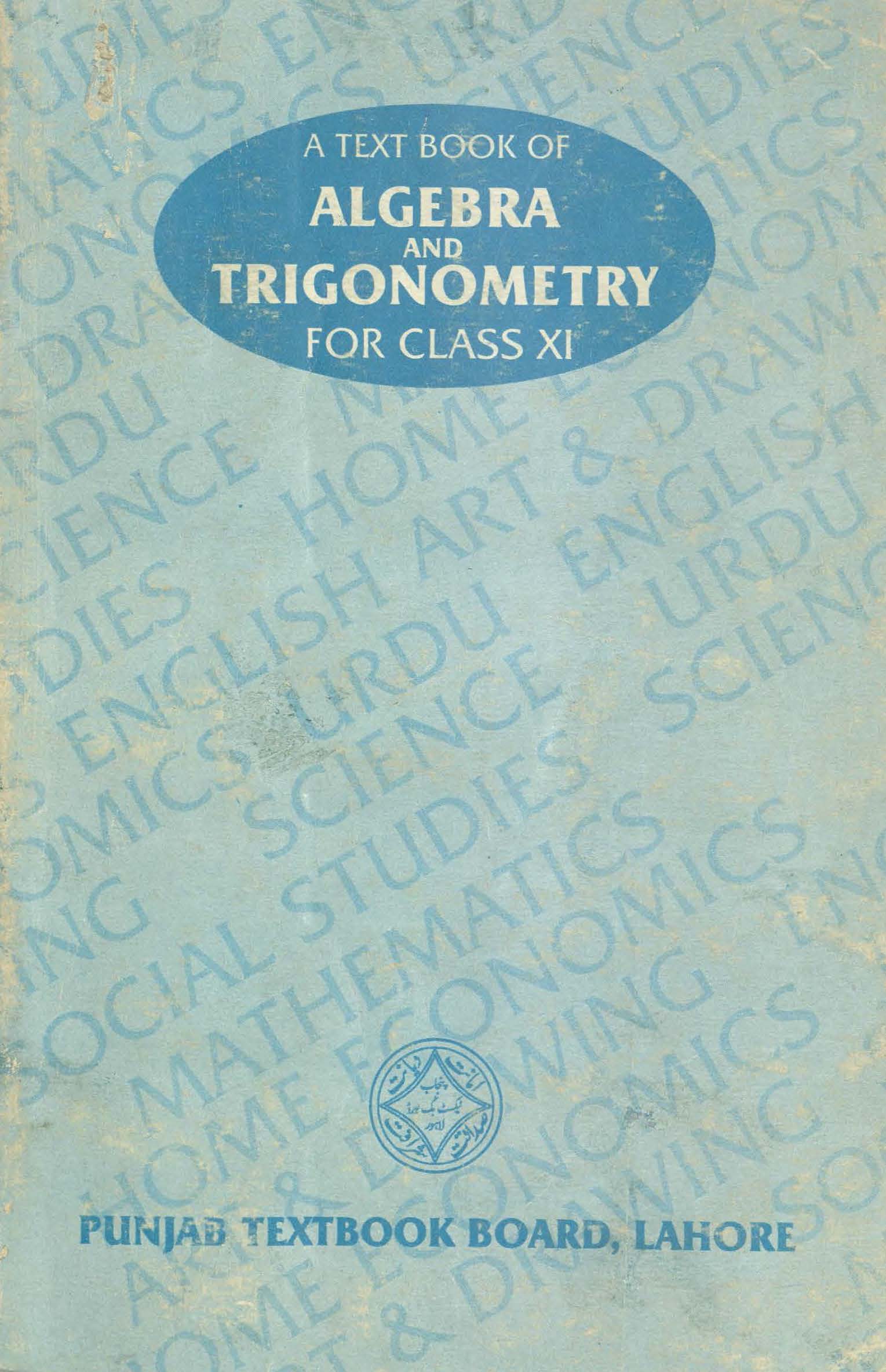 A Textbook of Algebra and Trigonometry for class 11